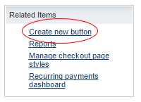 How to Create a PayPal Button - Create new button link
