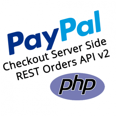 PayPal Checkout PHP REST Orders API v2 Server Side Demo Kit