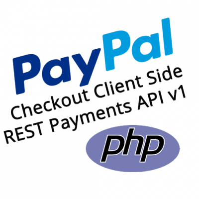 PayPal Checkout PHP REST Payments API v1 Client Side Demo Kit