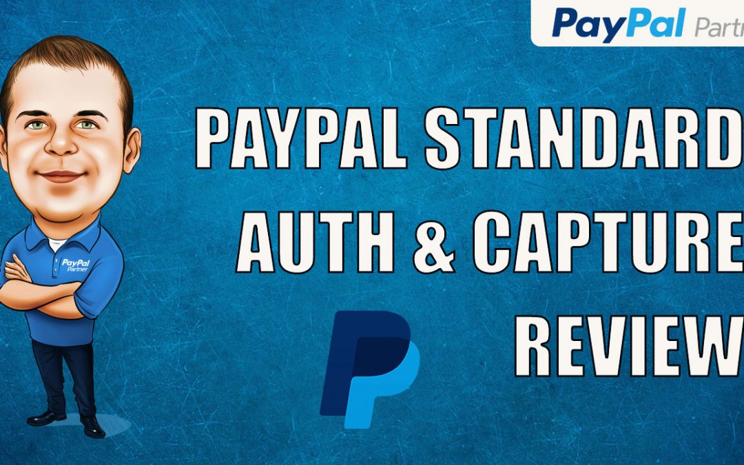 PayPal Standard Button Authorization and Capture