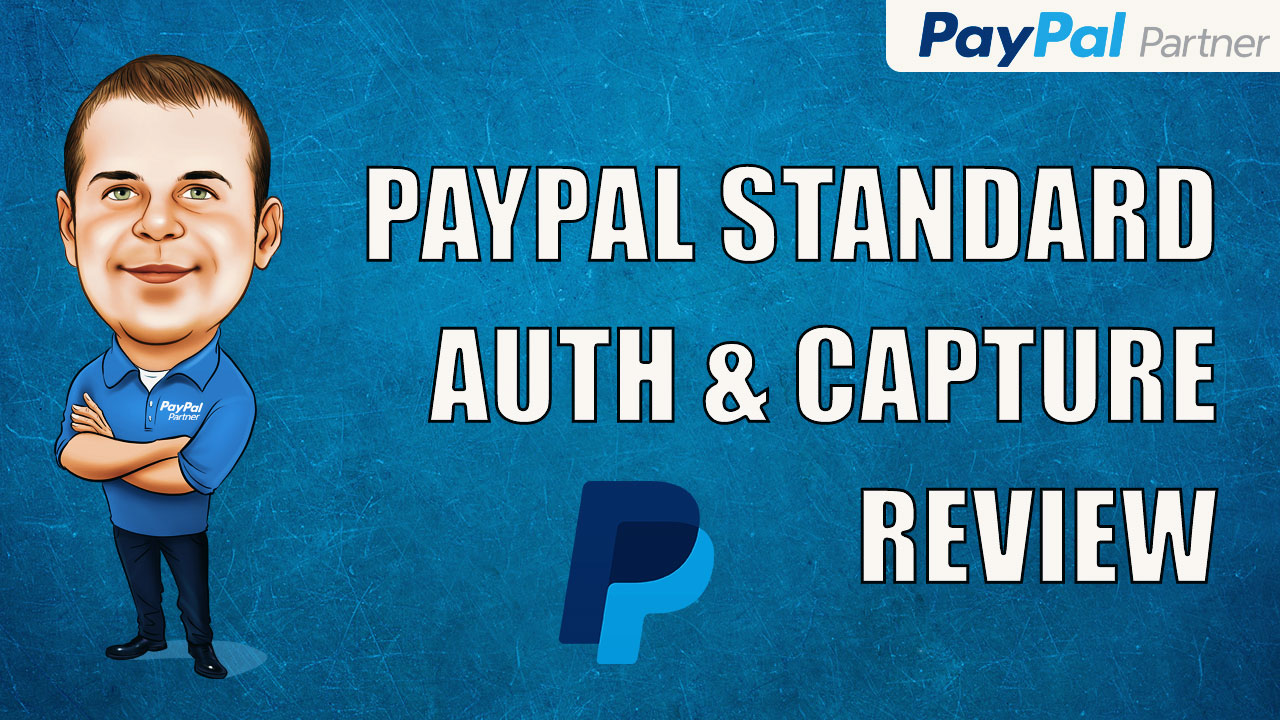 PayPal Standard Button Authorization and Capture AngellEYE